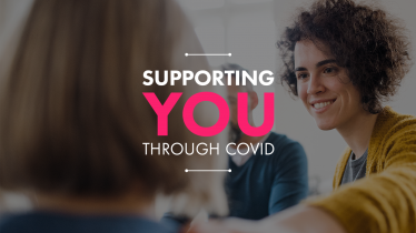Supporting You Through COVID